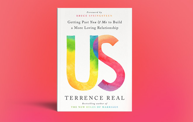 Terry Real - Relational Life Institute - ❤️ My new book, 'Us: Getting Past  You and Me to Build a More Loving Relationship,' will be released on June  7, 2022. It's available